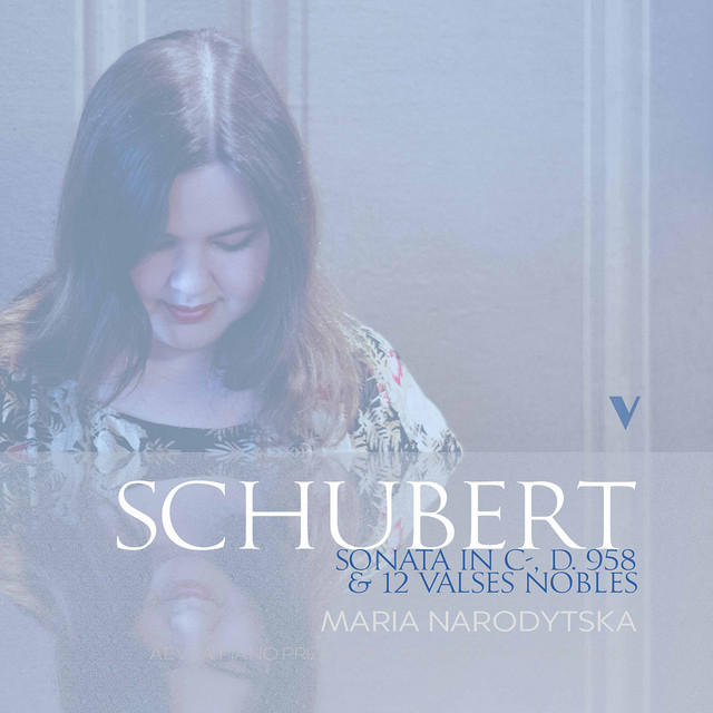 Обкладинка Maria Narodytska — Schubert: Piano Sonata in C Minor, D. 958 & 12 Valses nobles, Op. 77, D. 969
