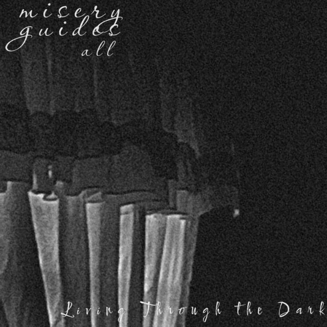 Misery Guides All