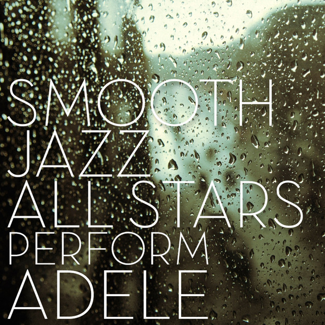 Smooth Jazz All Stars Perform Adele cover art