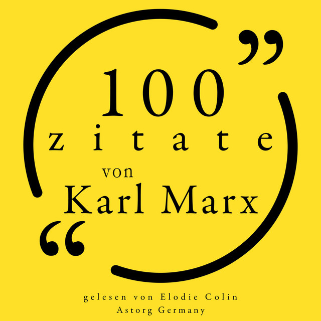 100 Zitate von Karl Marx (Sammlung 100 Zitate) cover art