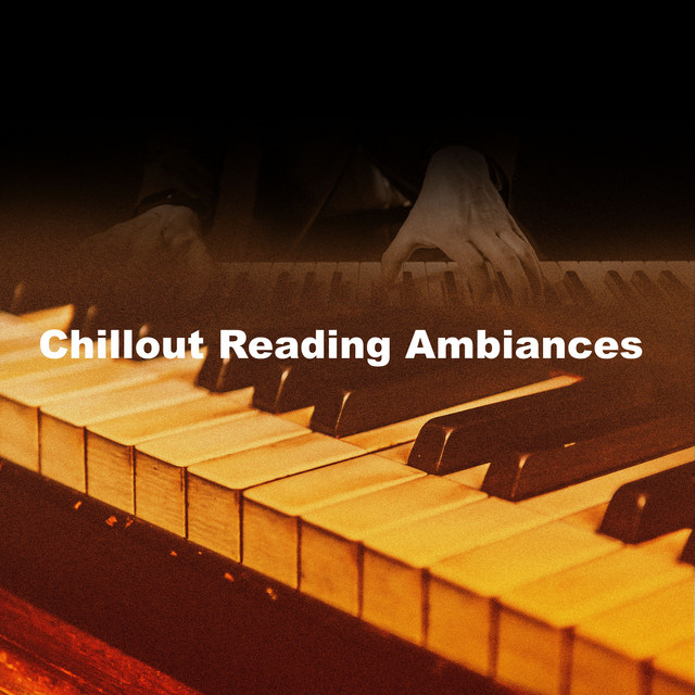 Chillout Reading Ambiances - Album by Reading Music Playlist | Spotify