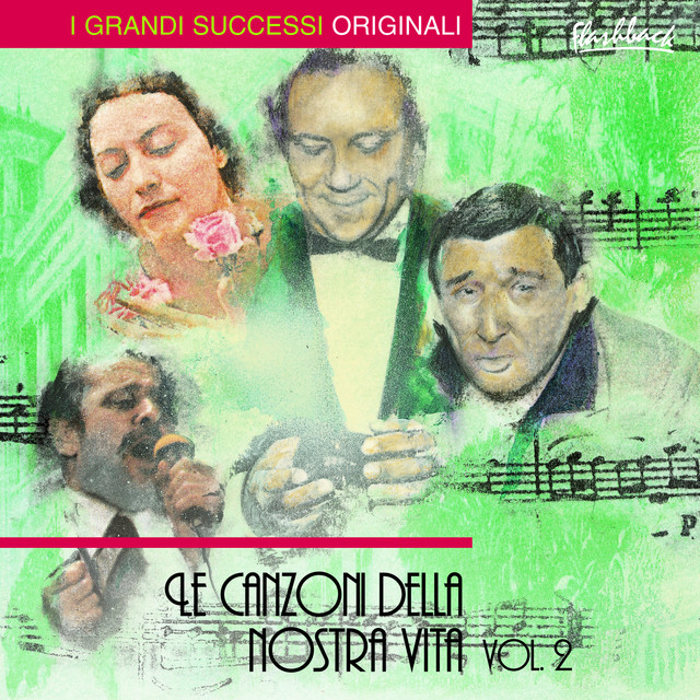 Non Ti Scordar Di Me...Le Canzoni Della Nostra Vita Vol. 2
