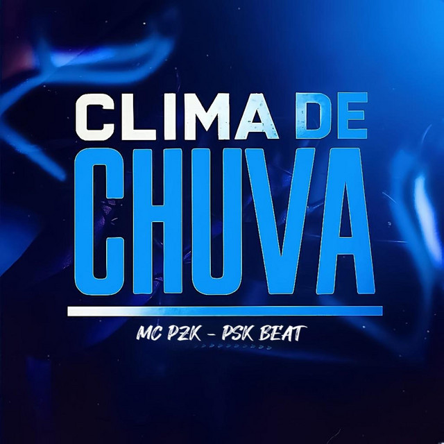 CLIMA DE CHUVA (MC PZK)