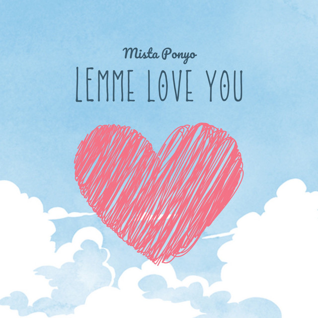 Mista Ponyo – Leme Love You