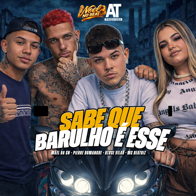 Sabe Que Barulho É Esse