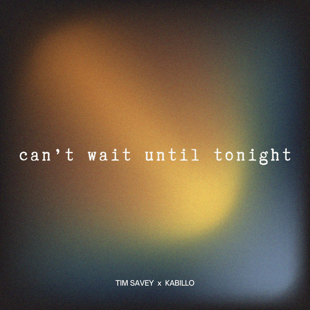 Can't Wait Until Tonight