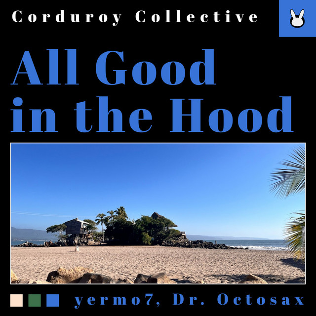 All Good in the Hood