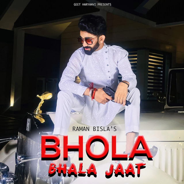Bhola Bhala Jaat - Single by Raman Bisla | Spotify