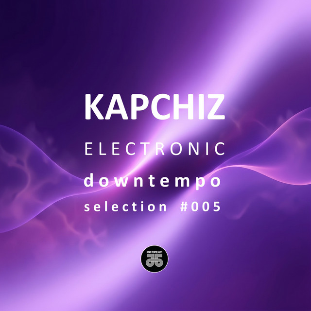 Electronic Downtempo Selection #005 (DJ Mix) cover