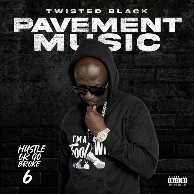HUSTLE OR GO BROKE 6 (PAVEMENT MUSIC) cover art