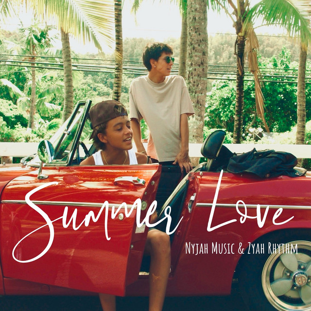 Summer Love - Single by Nyjah Music & Zyah Rhythm | Spotify