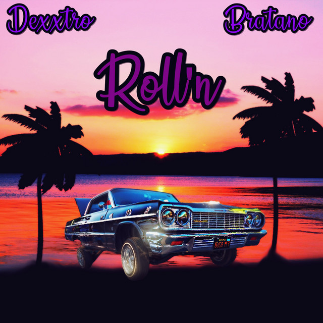 Roll'n – Single de DEXXTRO | Spotify
