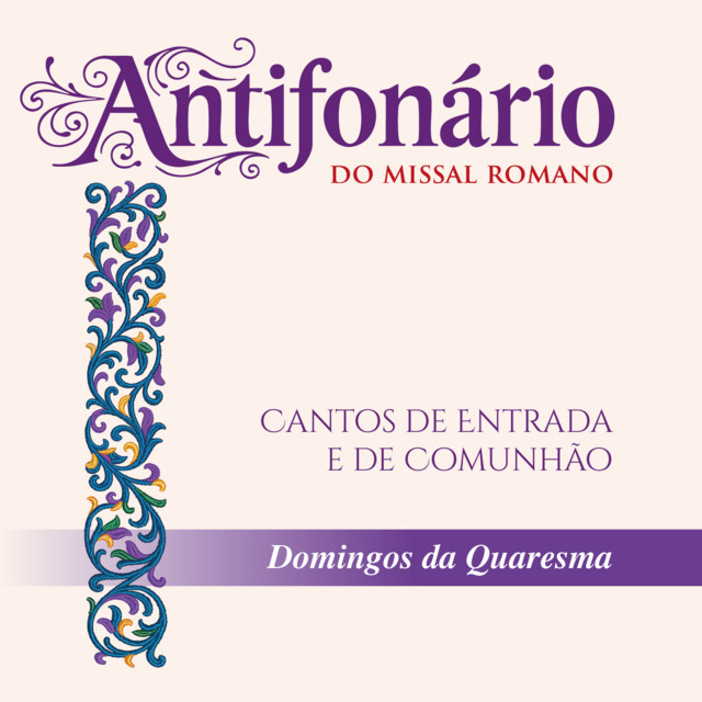 Antifonário do Missal Romano: Cantos de Entrada e de Comunhão - Domingos da Quaresma cover art