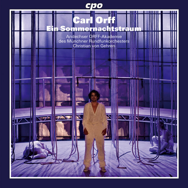 Orff: Ein Sommernachtstraum