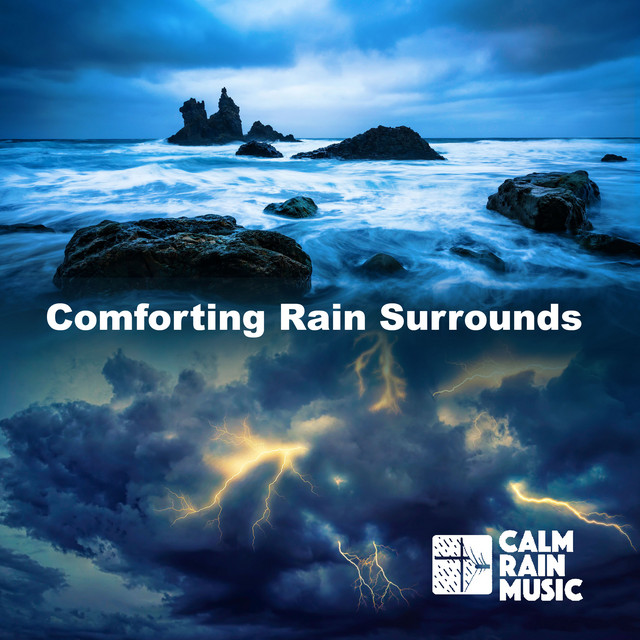 Comforting Rain Surrounds - Album by Calm Rain Music | Spotify