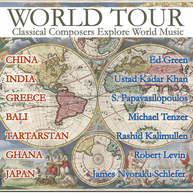 World Tour - Classical Composers Explore World Music cover