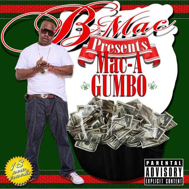 Mac-A Gumbo - Album by B-Mac Aka Mac-A | Spotify