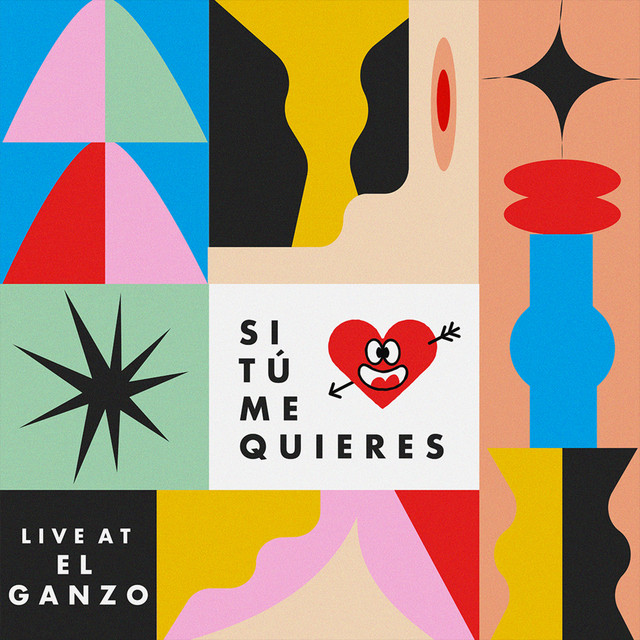 Si Tú Me Quieres (Live at El Ganzo) cover art