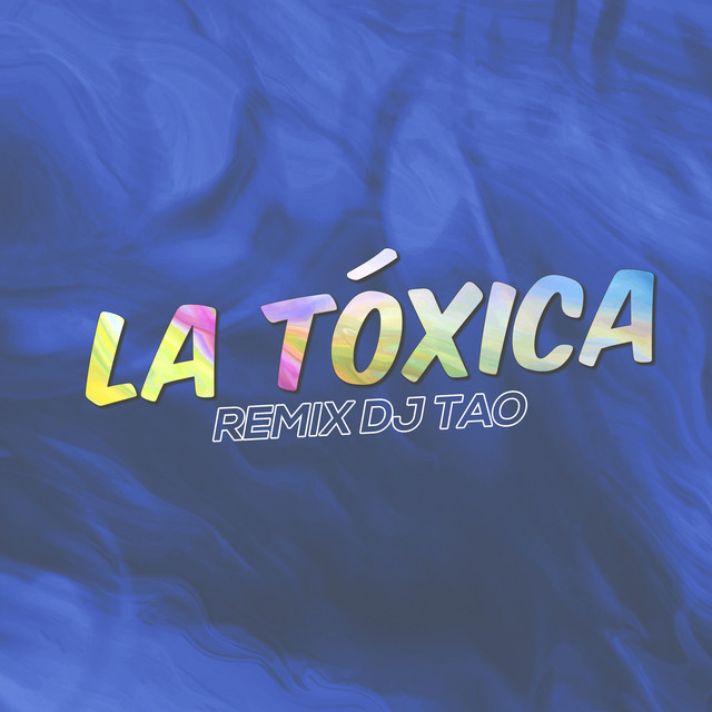 La Toxica (Remix)