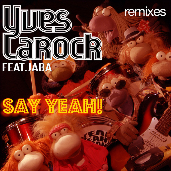 Say Yeah - Single by Yves Larock | Spotify