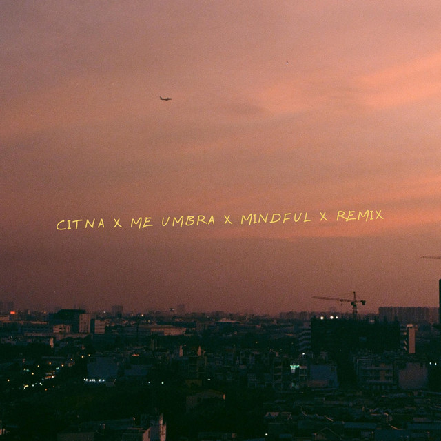 Mindful - Citna Remix