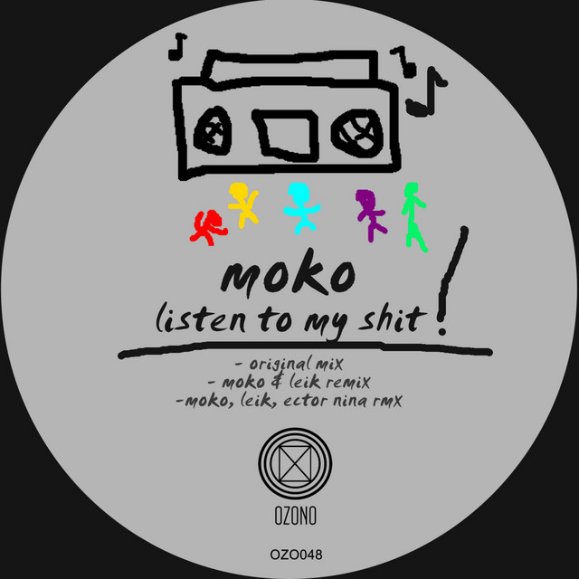Listen To My Shit - Moko, Leik remix cover art