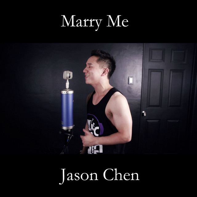 Marry Me - song and lyrics by Jason Chen | Spotify