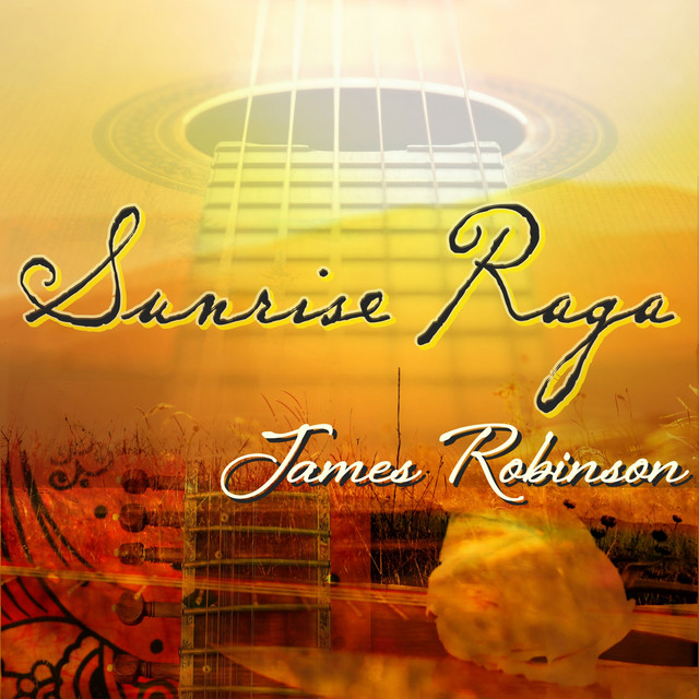 Sunrise Raga - Single by James Robinson | Spotify