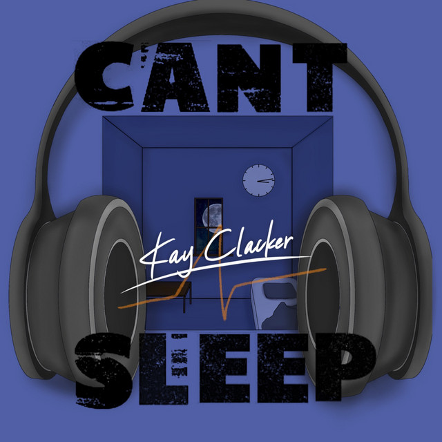 Can't Sleep - song and lyrics by Kay Clacker | Spotify