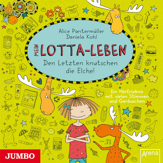 Cover: Den Letzten knutschen die Elche!