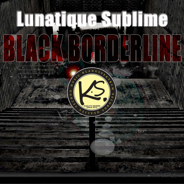 Cover art: Black Borderline - Original Mix — Lunatique Sublime