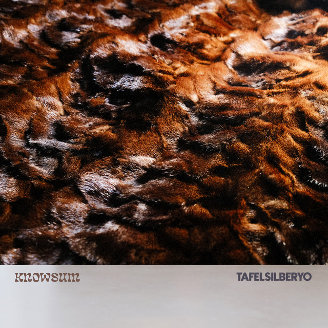 Tafelsilberyo — Knowsum · 1 song