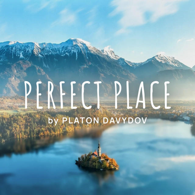 Cover art: Perfect Place — Platon Davydov
