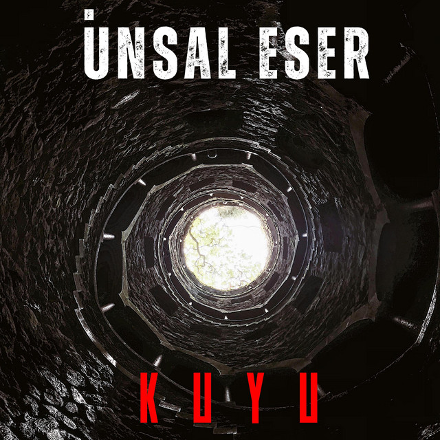 Kuyu — Ünsal Eser