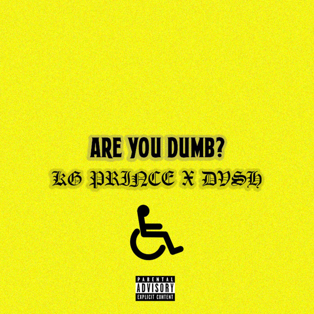 Are You Dumb?