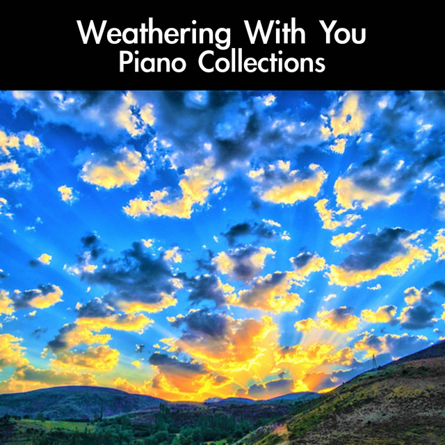 Hina, Fading Away (From "Weathering With You") [For Piano Solo]
