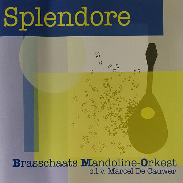 BMO 005 Splendore Brasschaats Mandoline Orkest olv Marcel De Cauwer cover art