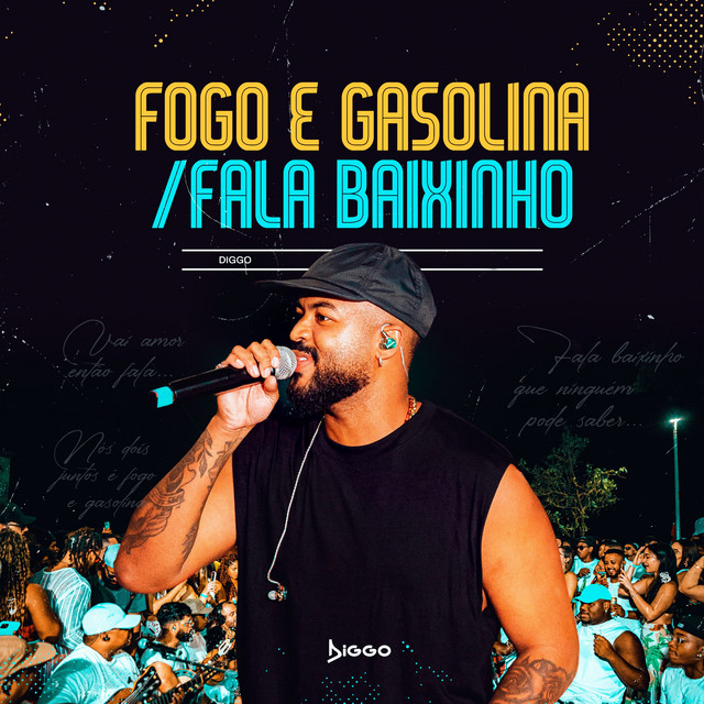 Fogo e Gasolina / Fala Baixinho