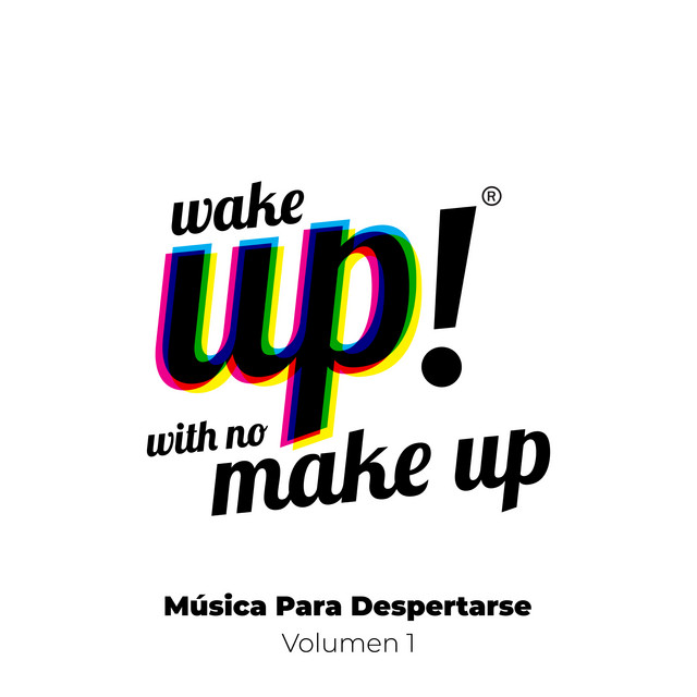 Wake Up! With No Make Up: Música para Despertarse (Vol. 1) cover art