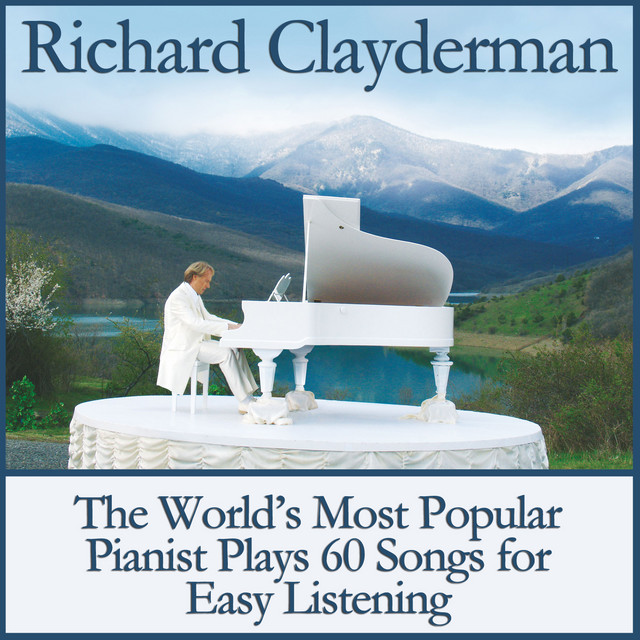 The World's Most Popular Pianist Plays 60 Songs for Easy Listening