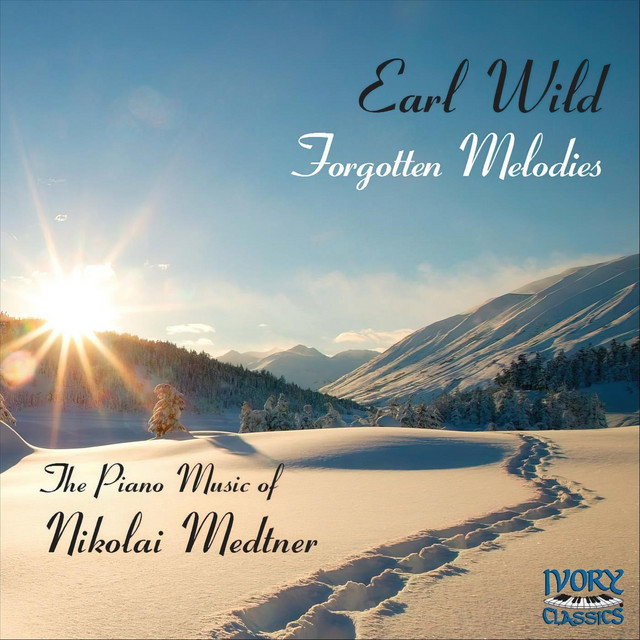 Forgotten Melodies: The Piano Music of Nikolai Medtner cover art