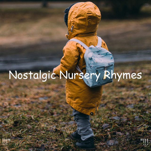 !!!" Nostalgic Nursery Rhymes"!!! cover art