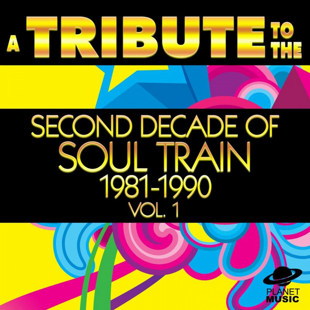 A Tribute to the Second Decade of Soul Train 1981-1990, Vol. 1 cover art