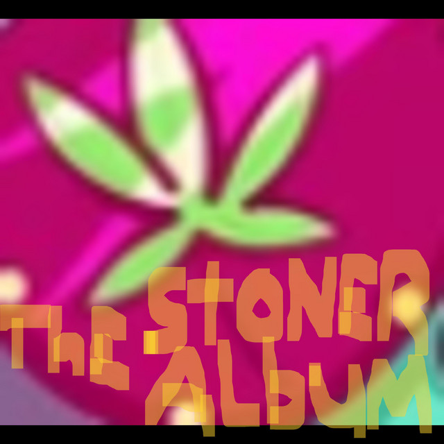 The Stoner Album