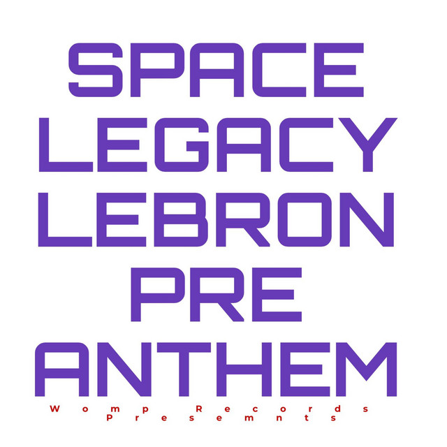 Space Legacy LeBron PreAnthem cover art