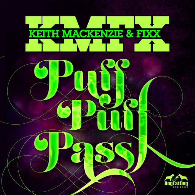 Puff Puff Pass - Original Mix