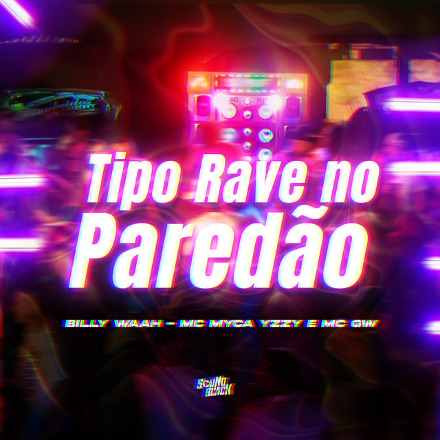 Tipo Rave no Paredão