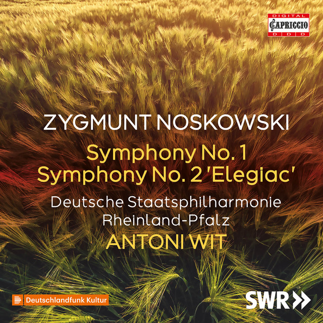 Noskowski: Symphony No. 1 in A Major & Symphony No. 2 in C Minor "Elegijna"