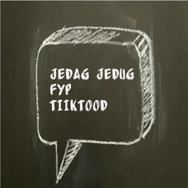 Jedag Jedug Fyp Tiiktood cover art