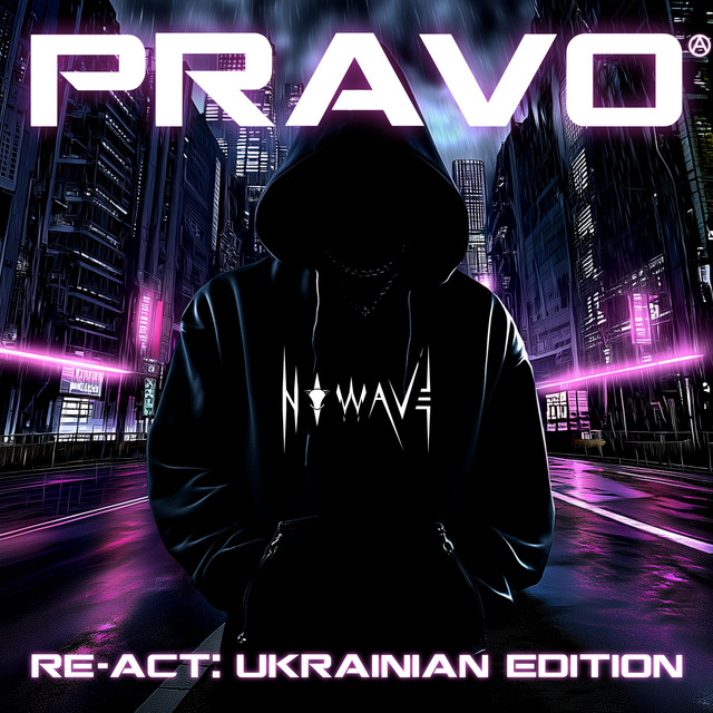 Cover art: PRAVO - Re-Act - Ukrainian Edition — N O W A V E